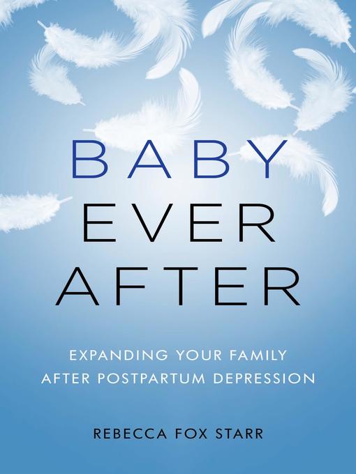 Title details for Baby Ever After by Rebecca Fox Starr - Available